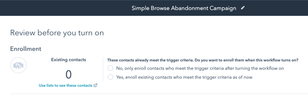 Review your browse abandonment settings in HubSpot before turning on your workflow